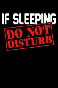 If Sleeping Do Not Disturb