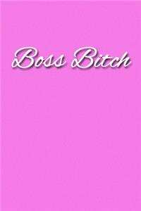 Boss Bitch Notebook: Lined Journal, 120 Pages, 6 x 9, Gag Gift for Grandma Journal, Pink Matte Finish