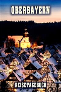 Oberbayern Reisetagebuch