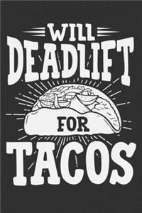 Will Deadlift For Tacos