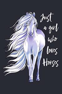 Just a Girl Who Loves Horses