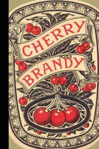 Notes Cherry Brandy