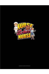 Nurse vs School Nurse