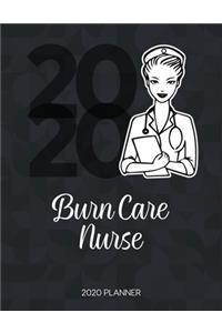 Burn Care Nurse 2020 Planner
