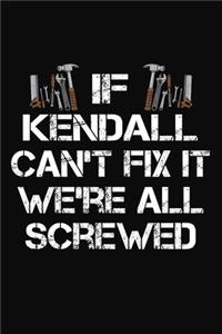 If Kendall Can't Fix It We're All Screwed