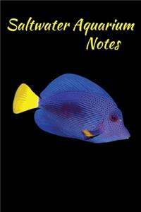 Saltwater Aquarium Notes