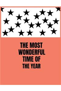 The most wonderful time of the year