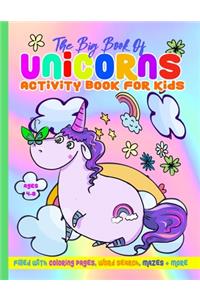 The Big Book of Unicorns for Kids 4-8