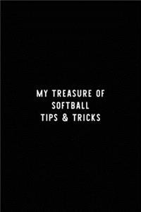 My treasure of softball tips & tricks