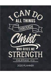 I Can Do All Things Through Christ Who Gives Me Strength Philippians 4