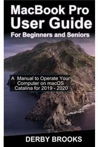 MacBook Pro User Guide for Beginners and Seniors