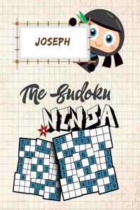 Joseph The Sudoku Ninja: Fun Sudoku Puzzle Book for Kids - Sudoku Workbook for Kids