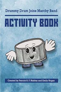Drummy Drum Joins Marchy Band Activity Book