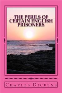 The Perils of Certain English Prisoners