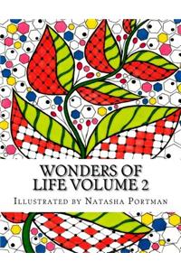 Wonders of life Volume 2: Coloring Book for Adults and Children