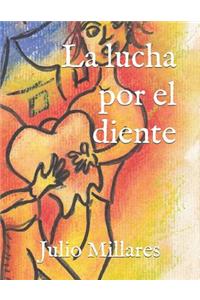 La Lucha Por El Diente