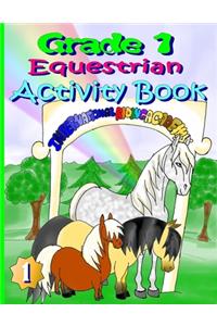Grade 1 Equestrian Activity Book