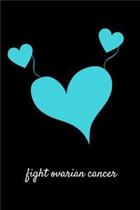 Fight Ovarian Cancer Journal: Diary for Supporters and Survivors