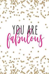 You Are Fabulous