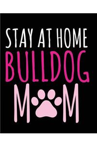 Stay At Home Bulldog Mom