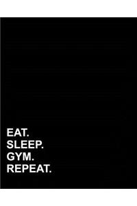 Eat Sleep Gym Repeat
