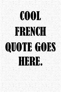 Cool French Quote Goes Here