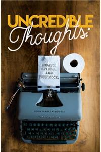 Uncredible Thoughts
