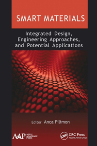 Smart Materials: Integrated Design, Engineering Approaches, and Potential Applications