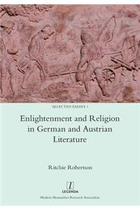 Enlightenment and Religion in German and Austrian Literature