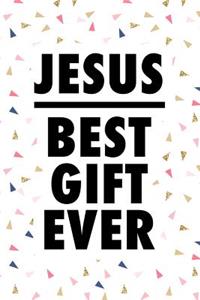 Jesus Best Gift Ever