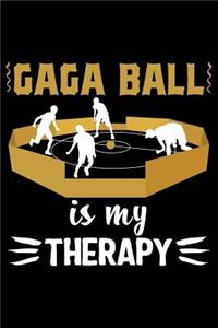 Gaga Ball Is My Therapy