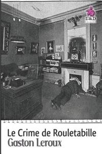 Le Crime de Rouletabille