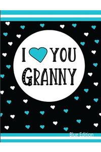 I Love You Granny Blue Edition
