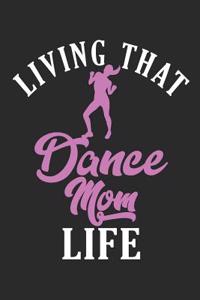 Living That Dance Mom Life