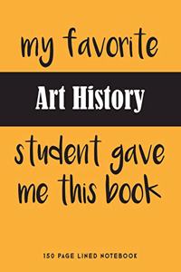 My Favorite Art History Student Gave Me This Book