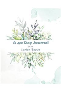 A 40 Day Journal for the Lenten Season