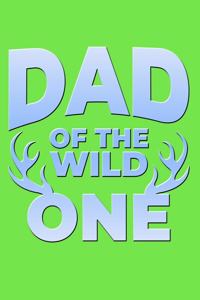 Dad of the Wild One