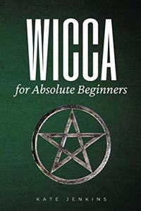 Wicca for Absolute Beginners