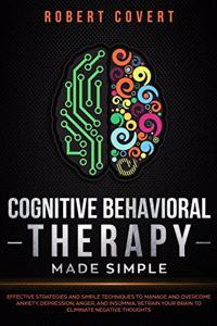 Cognitive Behavioral Therapy Made Simple
