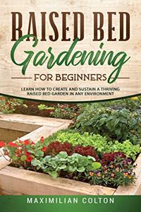 Raised Bed Gardening for Beginners