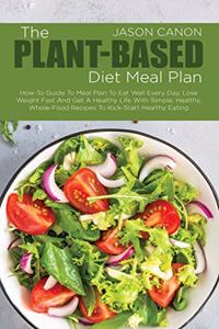 The Plant-Based Diet Meal Plan