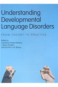 Understanding Developmental Language Disorders