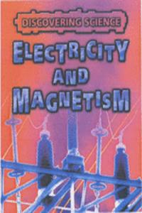 Discovering Science: Electricity And Magnetism Hardback