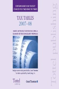 Tax Tables 2007: General Taxation (Tax Tables: General Taxation)