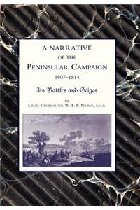 Narrative of the Peninsular Campaign 1807 -1814 Its Battles and Sieges