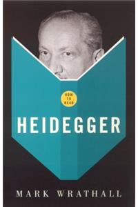 How to Read Heidegger
