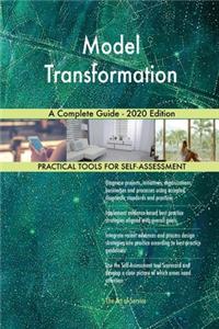 Model Transformation A Complete Guide - 2020 Edition