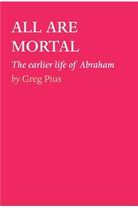 All Are Mortal