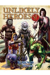 Unlikely Heroes for 5th Edition