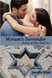 Miriam's Surrender: Women of Valor, Book Two